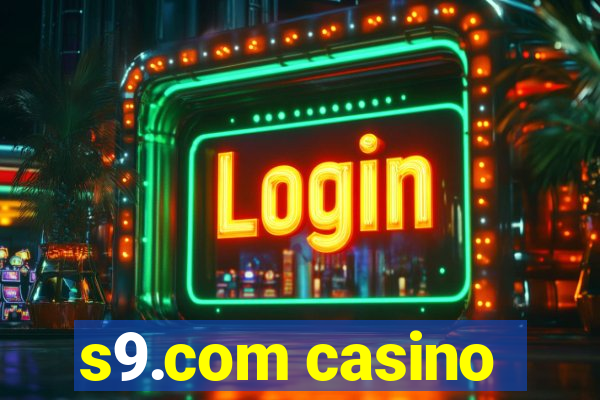 s9.com casino